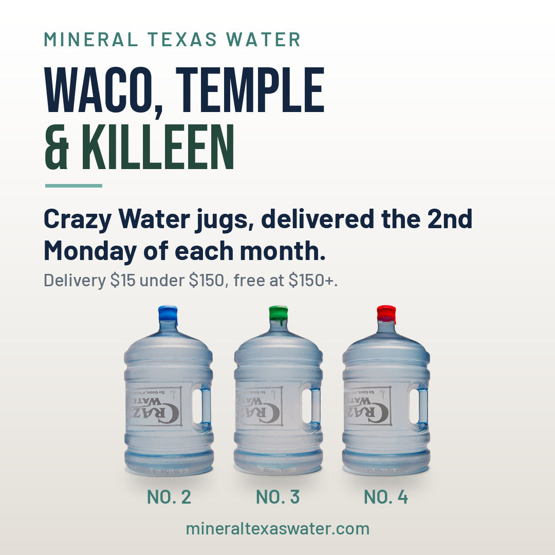 Crazy Water 5-gallon jugs for Waco, Temple, Belton and Killeen delivery